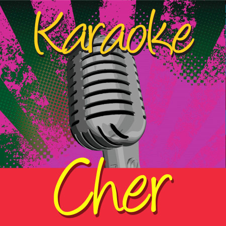 Karaoke - Cher