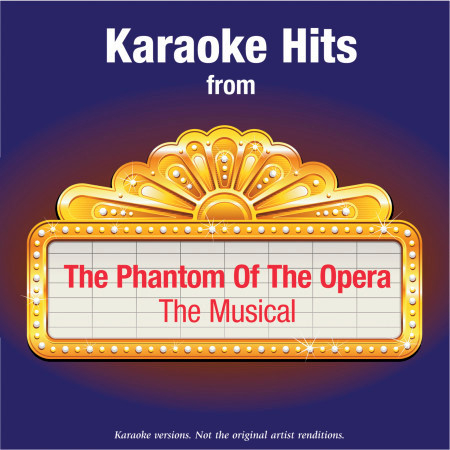 Karaoke Hits from - The Phantom Of The Opera - The Musical