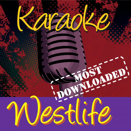 Karaoke - Westlife - Most Downloaded