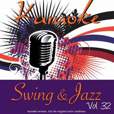 Karaoke - Swing & Jazz Vol. 32