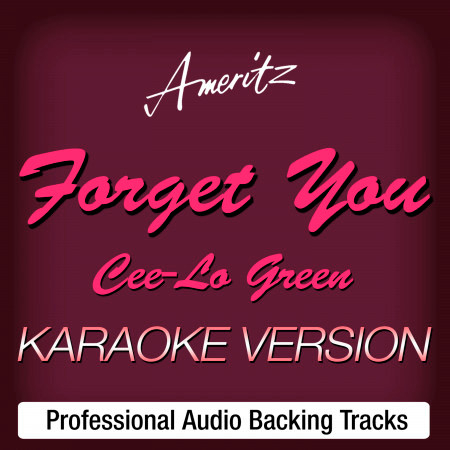 Forget You (Originally Performed By Cee Lo Green)