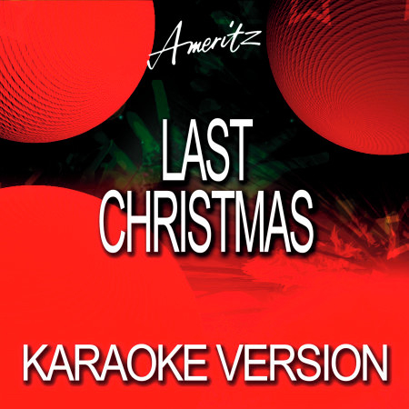 Last Christmas (In The Style Of Wham!)