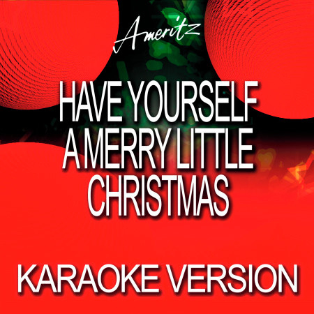 Have Yourself A Merry Little Christmas (In The Style Of Frank Sinatra)