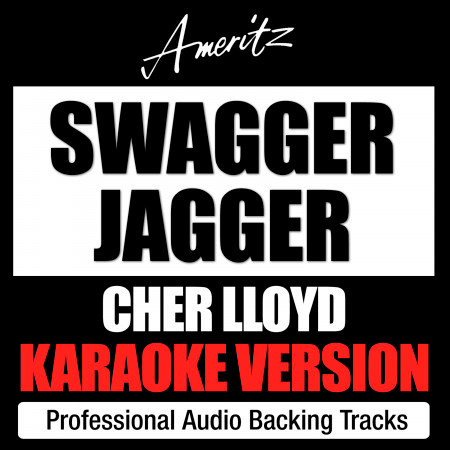 Swagger Jagger (Originally Performed By Cher Lloyd)