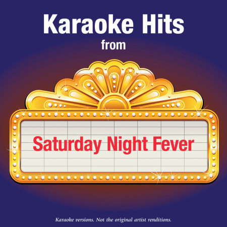 Karaoke Hits From - Saturday Night Fever