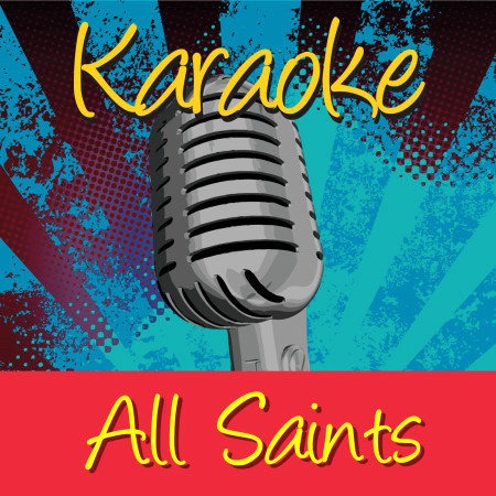 Karaoke - All Saints