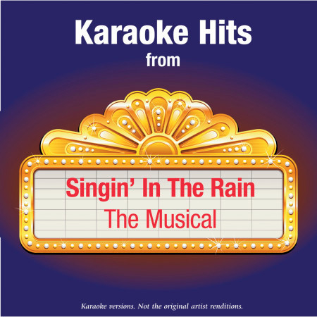Karaoke Hits from - Singin' In The Rain - The Musical