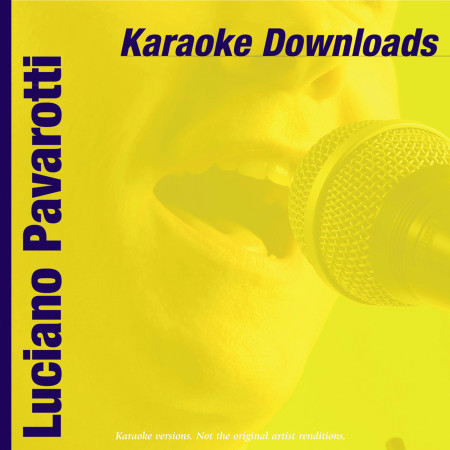Karaoke Downloads - Luciano Pavarotti