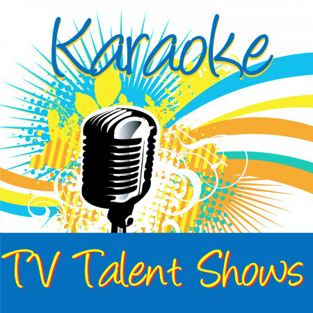 Karaoke - TV Talent Shows