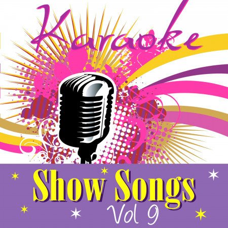 Karaoke - Show Songs Vol.9