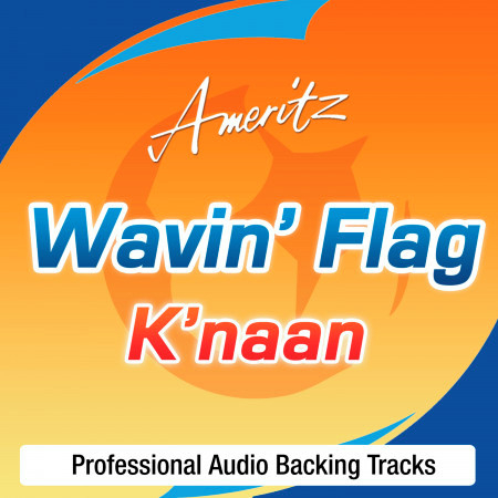 Wavin’ Flag (In The Style Of K’naan)