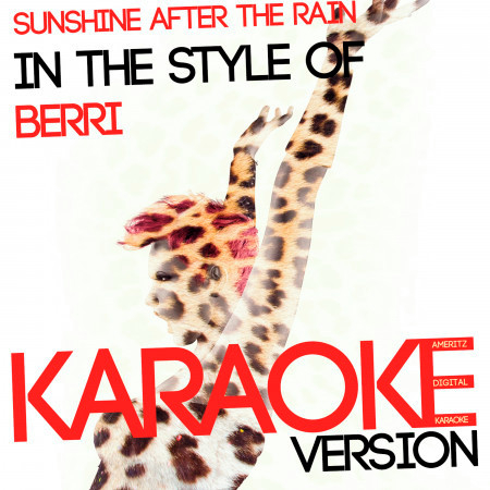 Sunshine After the Rain (In the Style of Berri) [Karaoke Version] - Single