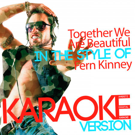 Together We Are Beautiful (In the Style of Fern Kinney) [Karaoke Version] - Single