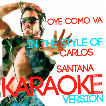 Oye Como Va (In the Style of Carlos Santana) [Karaoke Version] - Single