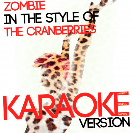 Zombie (In the Style of the Cranberries) [Karaoke Version] - Single