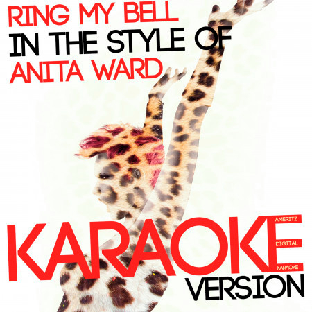 Ring My Bell (In the Style of Anita Ward) [Karaoke Version] - Single