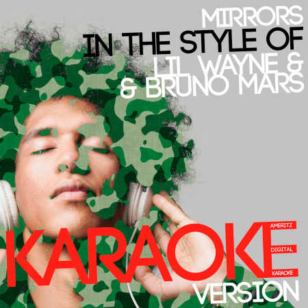 Mirrors (In the Style of Lil' Wayne & Bruno Mars) [Karaoke Version] - Single