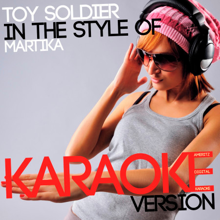 Toy Soldier (In the Style of Martika) [Karaoke Version] - Single