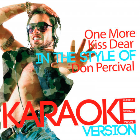 One More Kiss Dear (In the Style of Don Percival) [Karaoke Version] - Single