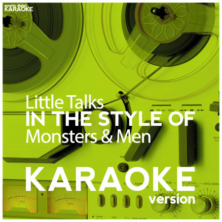 Little Talks (In the Style of of Monsters & Men) [Karaoke Version] - Single