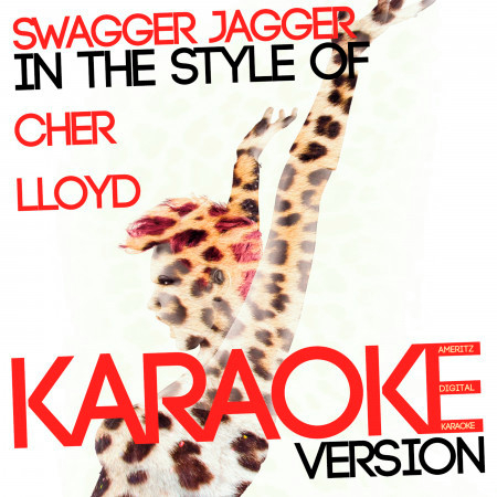 Swagger Jagger (In the Style of Cher Lloyd) [Karaoke Version] - Single