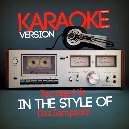 Teenage Life (In the Style of Daz Sampsom) [Karaoke Version] - Single