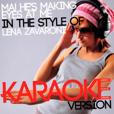 Ma! He's Making Eyes at Me (In the Style of Lena Zavaroni) [Karaoke Version] - Single