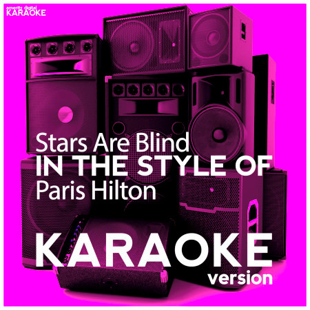 Stars Are Blind (In the Style of Paris Hilton) [Karaoke Version] - Single
