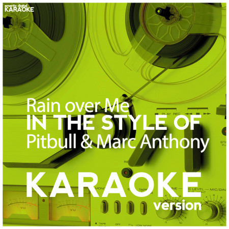 Rain over Me (In the Style of Pitbull & Marc Anthony) [Karaoke Version] - Single