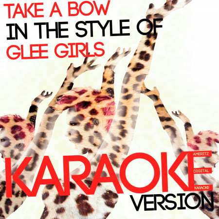 Take a Bow (In the Style of Glee Girls) [Karaoke Version] - Single