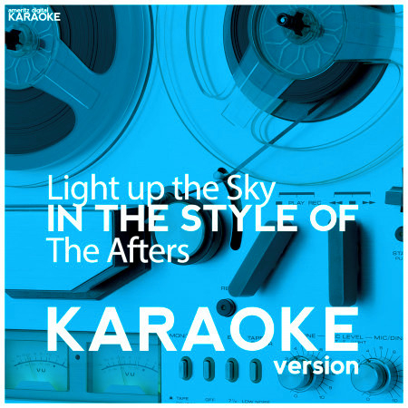 Light up the Sky (In the Style of the Afters) [Karaoke Version] - Single