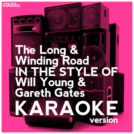 The Long & Winding Road (In the Style of Will Young & Gareth Gates) [Karaoke Version] - Single