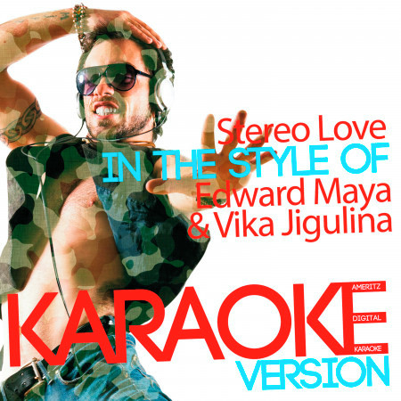 Stereo Love (In the Style of Edward Maya & Vika Jigulina) [Karaoke Version] - Single