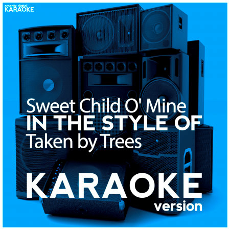 Sweet Child O' Mine (In the Style of Taken by Trees) [Karaoke Version] - Single