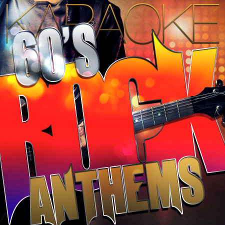 Karaoke - 60's Rock Anthems