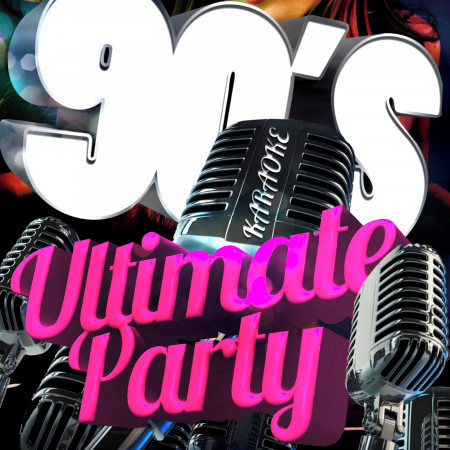 Karaoke - 90's Ultimate Party