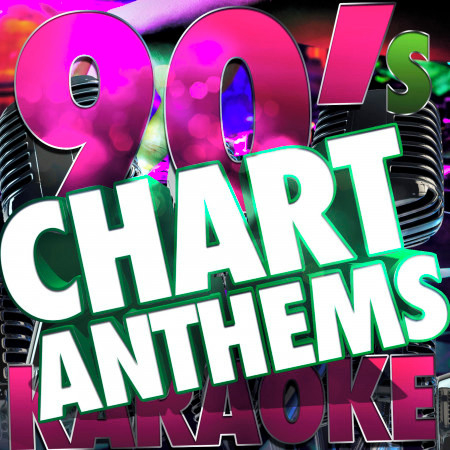 90's Chart Anthems Karaoke