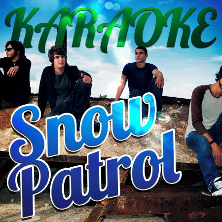 Karaoke - Snow Patrol