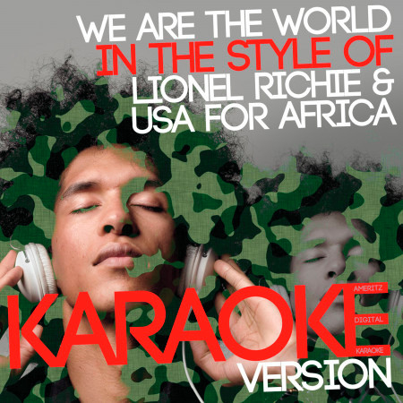 We Are the World (In the Style of Lionel Richie with USA for Africa) [Karaoke Version]