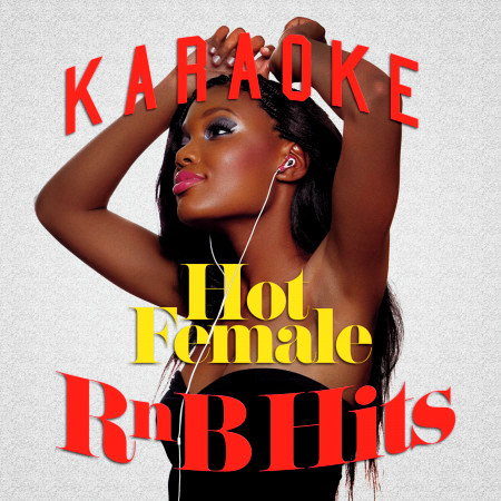 Karaoke - Hot Female Rnb Hits
