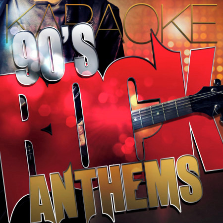 Karaoke - 90's Rock Anthems