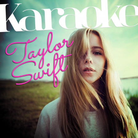 Karaoke - Taylor Swift