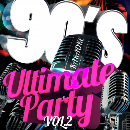 Karaoke - 90's Ultimate Party, Vol. 2