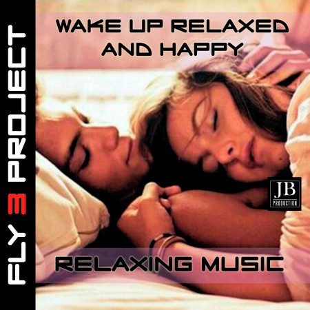 Wake Up Relaxed and Happy