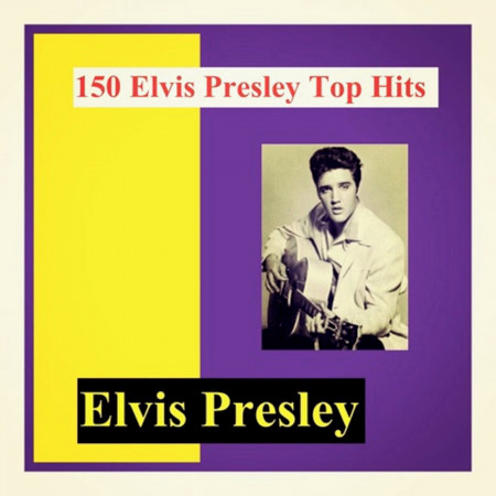 150 Elvis Presley Top Hits