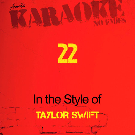 22 (In the Style of Taylor Swift) [Karaoke Version] - Single