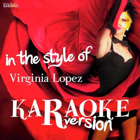 Karaoke (In the Style of Virginia Lopez)