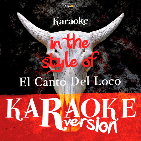 Karaoke - In the Style of El Canto Del Loco