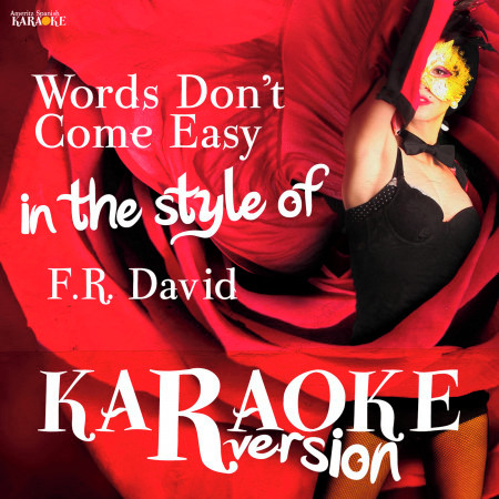 Words Don't Come Easy (In the Style of F.R. David) [Karaoke Version] - Single