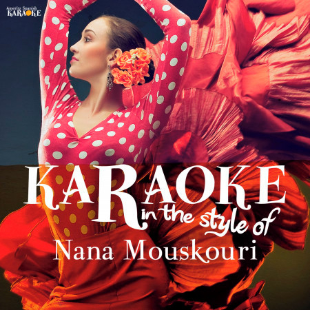 Karaoke - In the Style of Nana Mouskouri